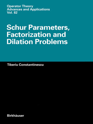 cover image of Schur Parameters, Factorization and Dilation Problems